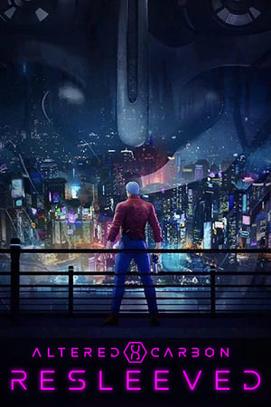 Altered Carbon: Resleeved (2020) Dual Audio | Dubbed Hindi Movie Web-DL 250MB